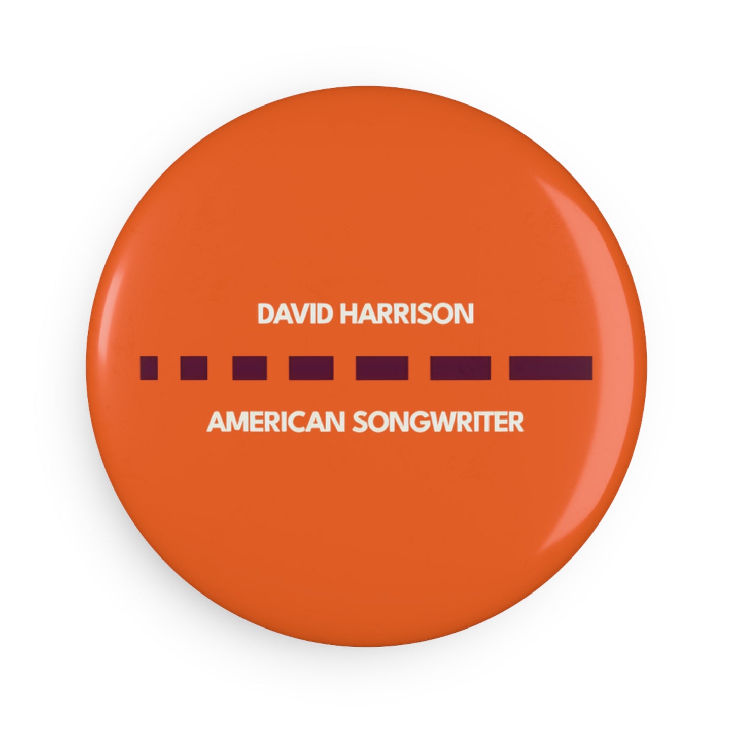David Harrison American Songwriter - Button Magnet