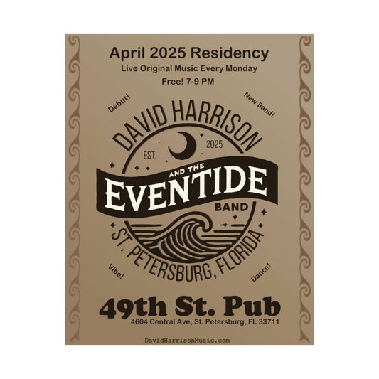 David Harrison & The Eventide Band | Poster | Debut Residency At 49th St. Pub | Satin Limited Edition!